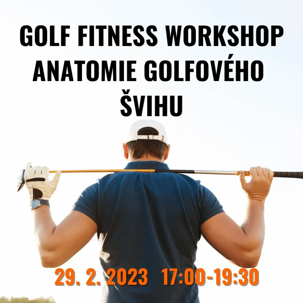 Golf fitness workshop a anatomie golfového švihu